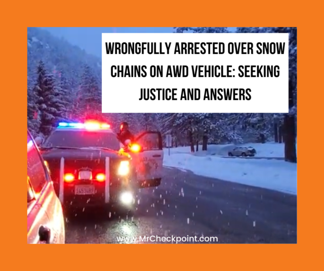 Wrongfully-Arrested-Over-Snow-Chains-on-AWD-Vehicle-Seeking-Justice-and-Answers-Mr-CheckPoint-aftp.org-aftp-blog-banner.png - Always Film The Police (AFTP)